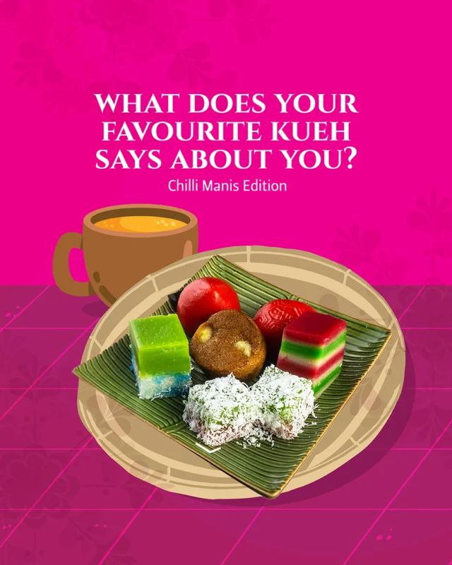 What does your favourite kueh say about you? 👉

#ChilliManis #Peranakan #ManisExperience #kueh  #peranakankueh